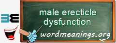 WordMeaning blackboard for male erecticle dysfunction